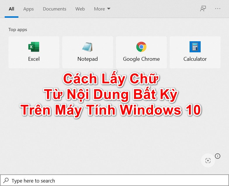 Hướng Dẫn Lấy Chữ Từ Nội Dung Bất Kỳ Trên Máy Tính Windows 10