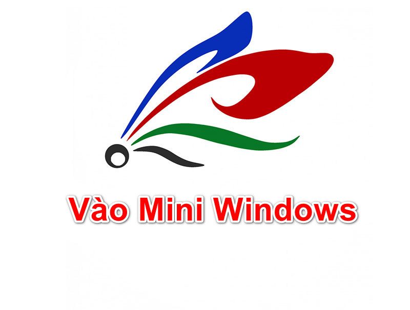 Cách Vào Mini Windows Trực Tiếp Từ Windows Đang Sử Dụng