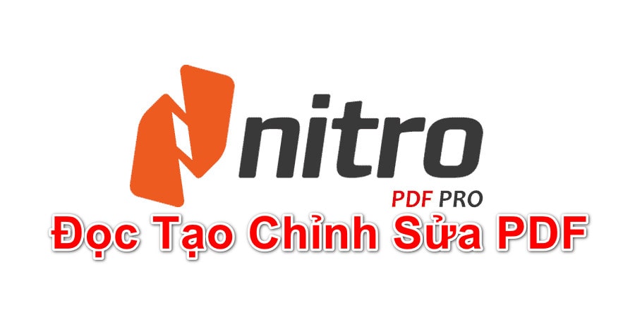 Nitro Pro - Phần Mềm Đọc Tạo Chỉnh Sửa PDF
